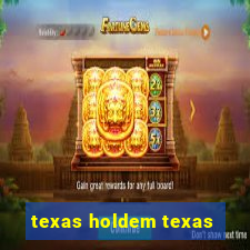 texas holdem texas