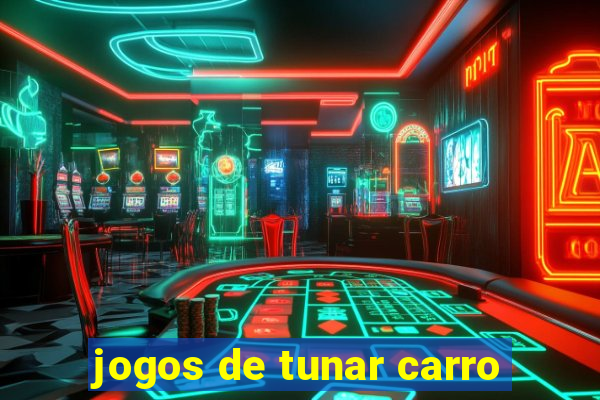 jogos de tunar carro