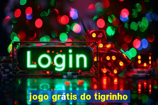 jogo grátis do tigrinho