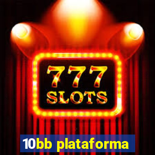 10bb plataforma