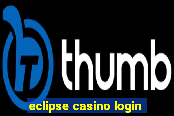 eclipse casino login