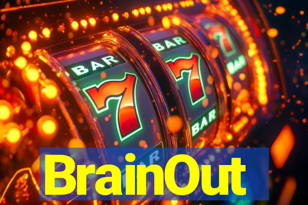 BrainOut