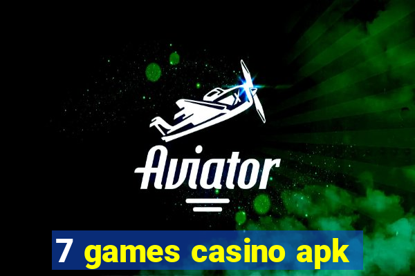 7 games casino apk