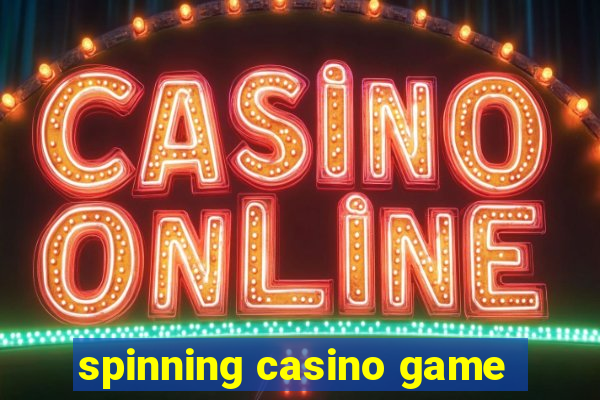 spinning casino game