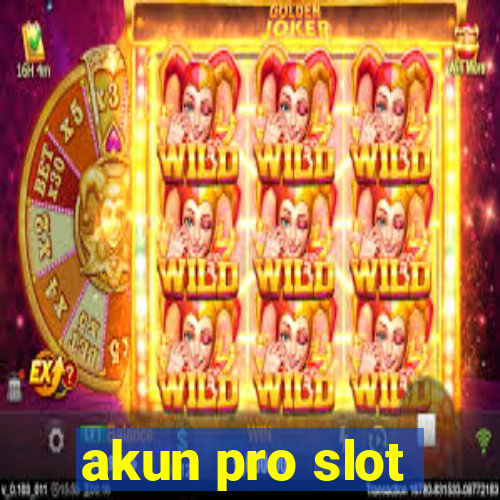 akun pro slot