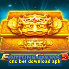 cnc bet download apk