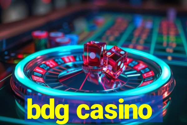 bdg casino