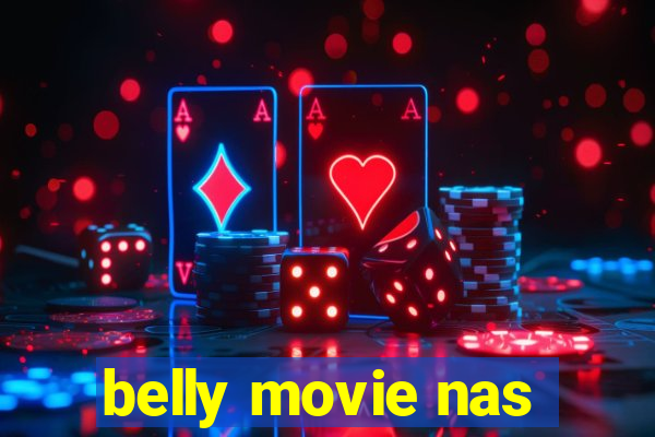 belly movie nas