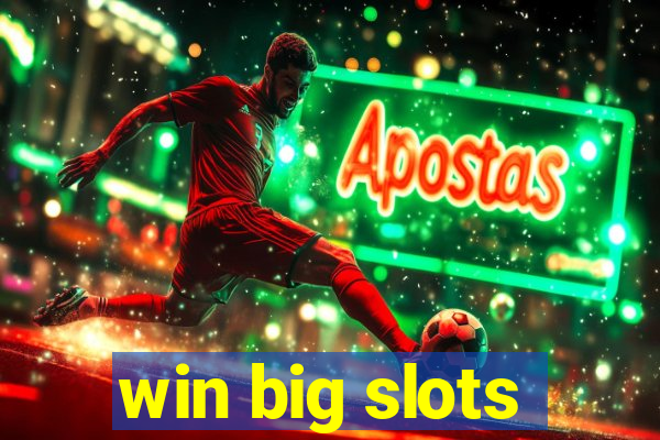 win big slots