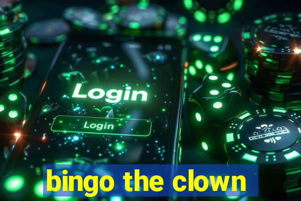 bingo the clown