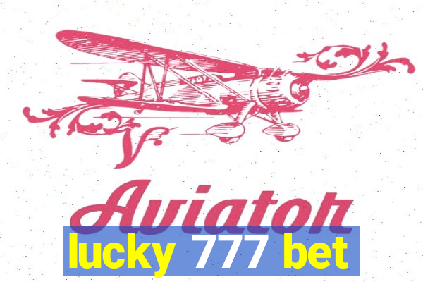 lucky 777 bet