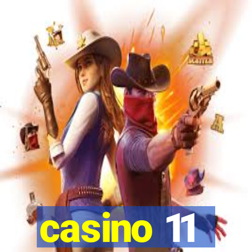 casino 11