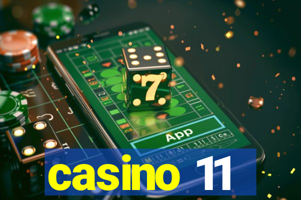 casino 11