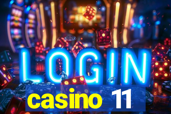 casino 11