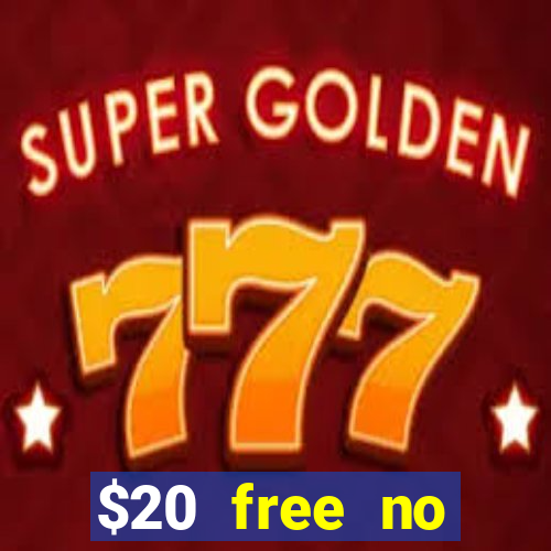 $20 free no deposit casino us 2020