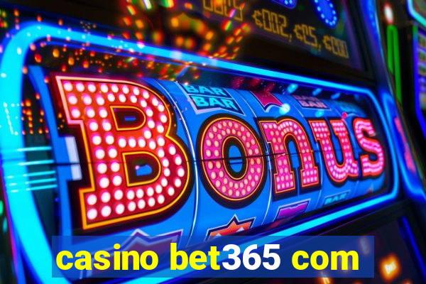 casino bet365 com