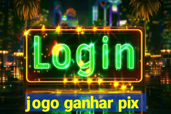 jogo ganhar pix