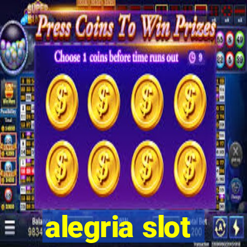 alegria slot