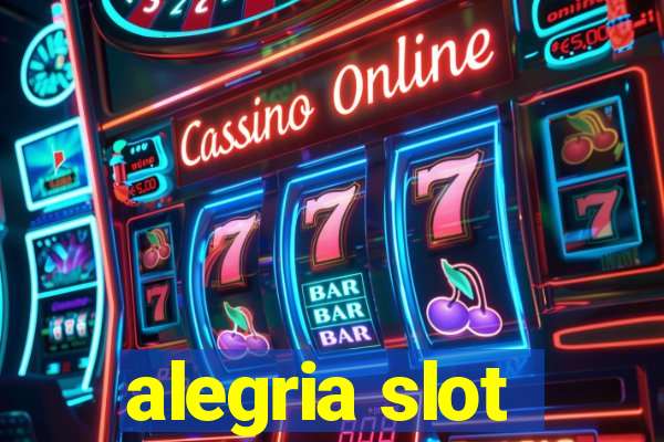 alegria slot