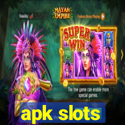 apk slots