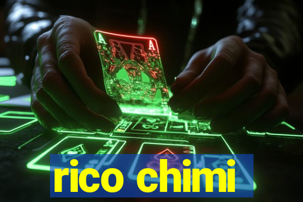 rico chimi