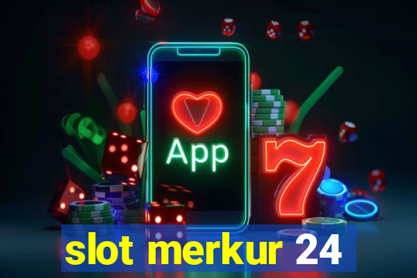 slot merkur 24