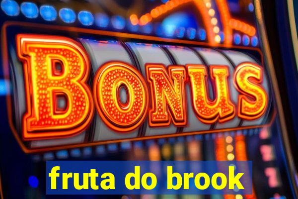 fruta do brook