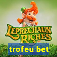 trofeu bet