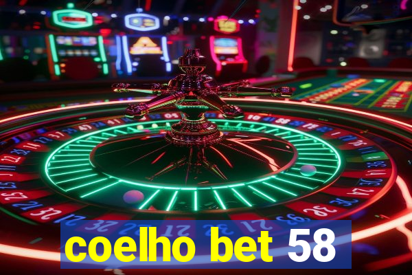 coelho bet 58