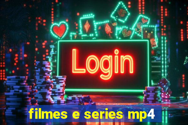 filmes e series mp4