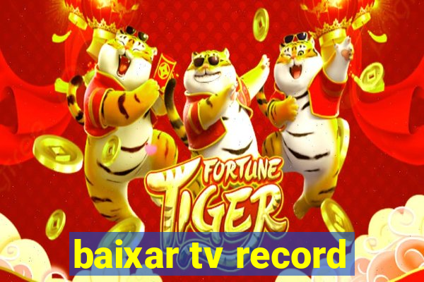 baixar tv record