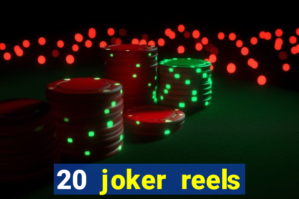 20 joker reels slot online