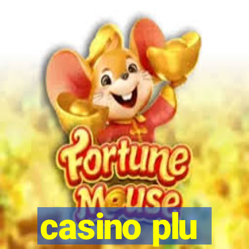 casino plu