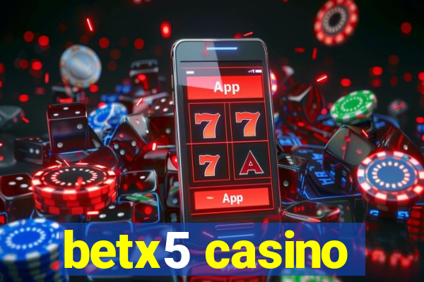 betx5 casino