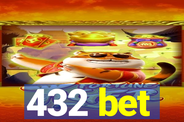 432 bet