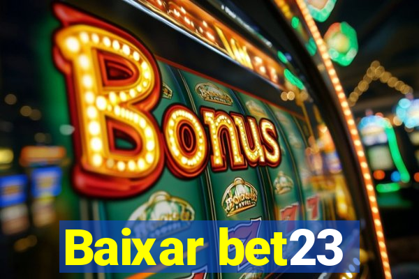 Baixar bet23