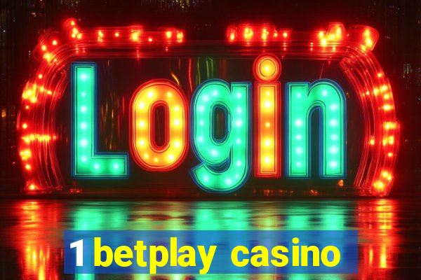 1 betplay casino