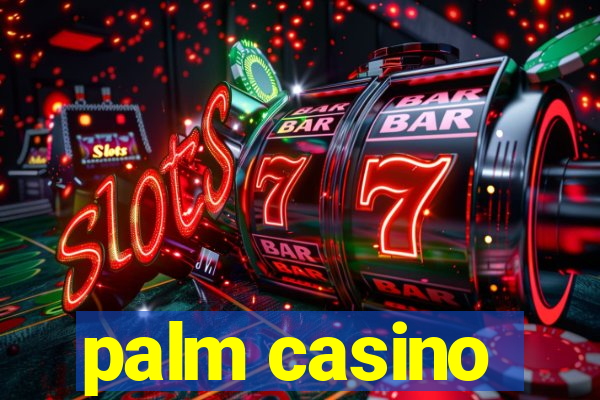 palm casino