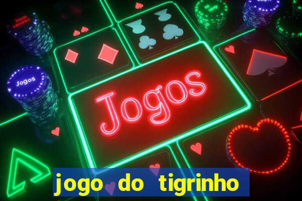 jogo do tigrinho que realmente paga