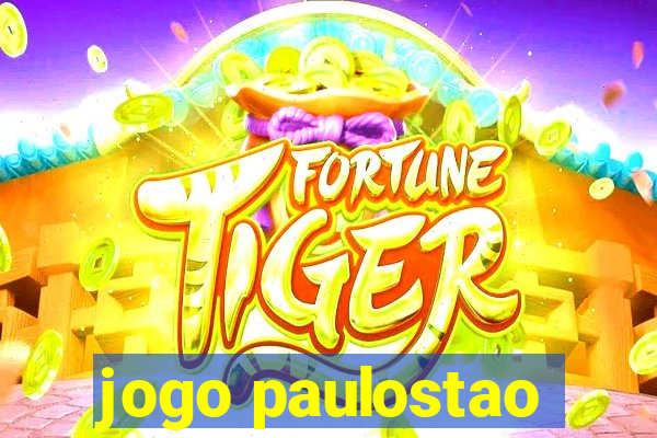 jogo paulostao