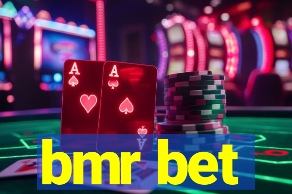 bmr bet