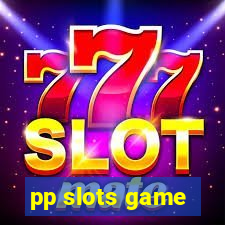 pp slots game