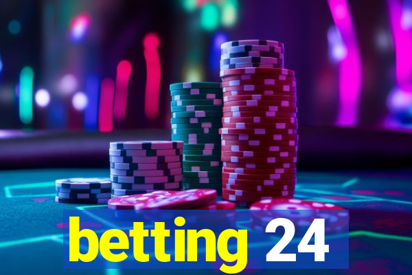 betting 24