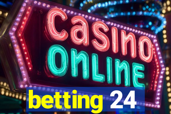 betting 24