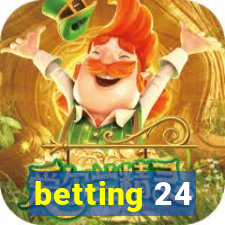 betting 24