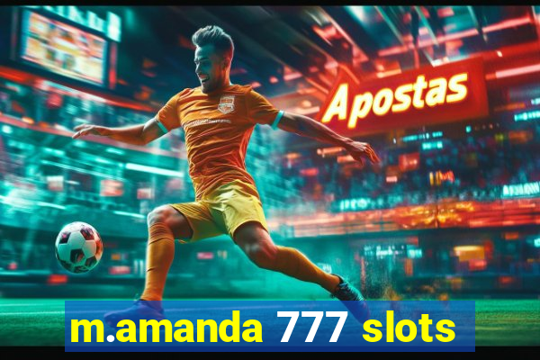 m.amanda 777 slots