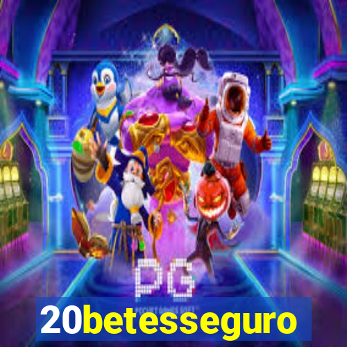 20betesseguro