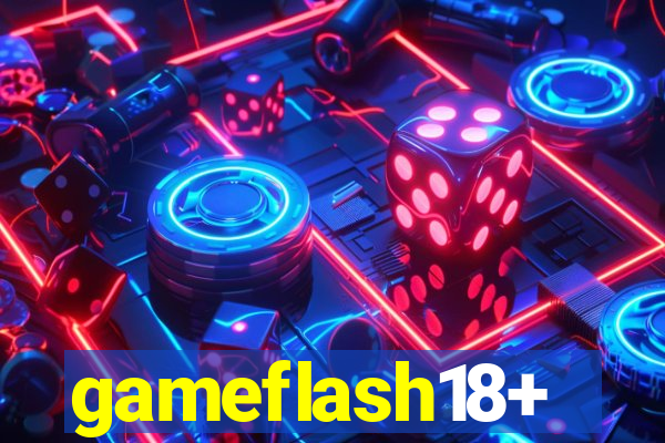 gameflash18+