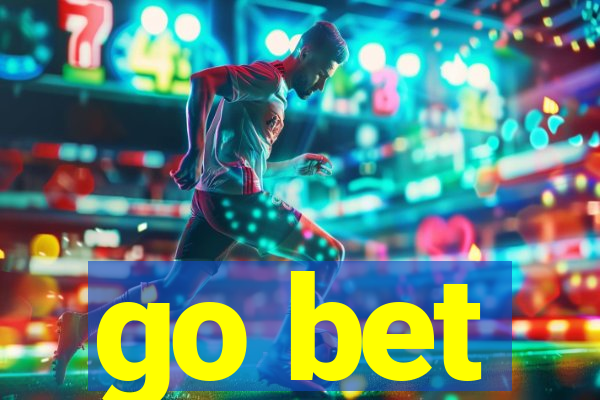 go bet