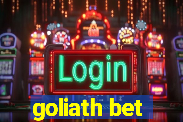 goliath bet